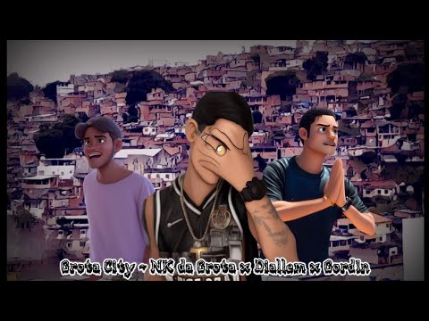 Grota City 🇸🇾 - NK da Grota x Diallem x Gord1n (Prod. Dotô Jota)