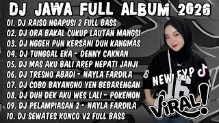 Download lagu DJ JAWA TERBARU 2026 FULL BASS🎶DJ RAISO NGAPUSI 2 X DENOK🎶FULL ALBUM VIRAL TIKTOK TERBARU 2026 mp3