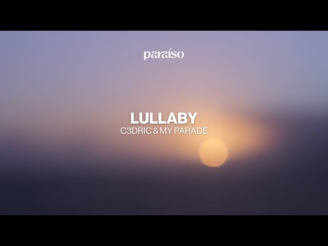 C3DRIC & MY PARADE - Lullaby (Music Video)