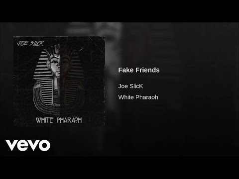 Joe SlicK - Fake Friends (Prod. by ClevTrev) [Audio]