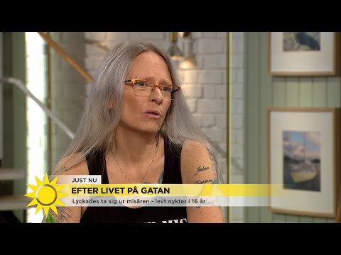 Hon tog sig ur misären som hemlös: ”Nu blir jag sedd som en människa” - Nyhetsmorgon (TV4)