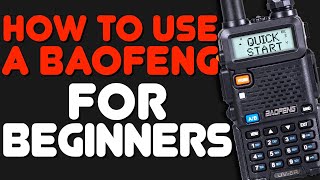 Baofeng UV-5R For Beginners - Quick Start Guide & UV5R Basics: Buttons, Menus, & Saving A Channel