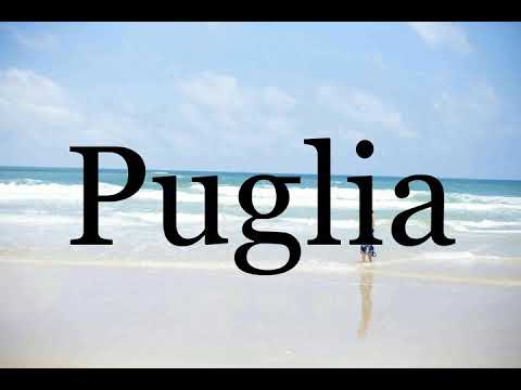 How To Pronounce Puglia🌈🌈🌈🌈🌈🌈Pronunciation Of Puglia