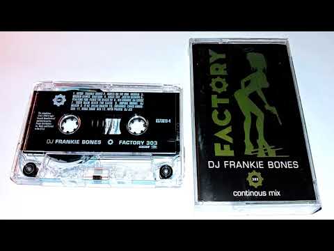Frankie Bones - Factory 303 - 2000