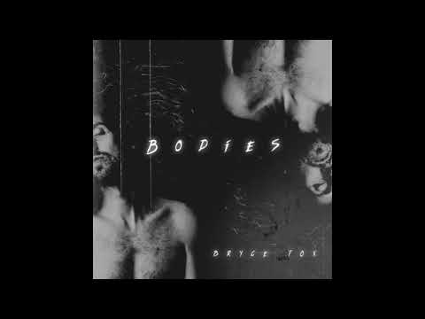 Bryce Fox - Bodies (Official Audio)