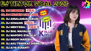 Download lagu DJ TIKTOK TERBARU 2023 DJ RUNGKAD x MELUKIS LUKA J... mp3