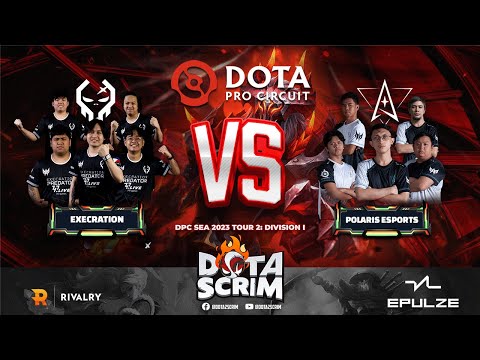 Execration vs Polaris Esports - DPC SEA 2023 Tour 2: Division I - Game Highlights - BO3
