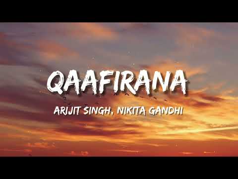 Qaafirana (Lyrical) | Kedarnath | Arijit Singh & Nikhital  | Sushant S Rajput | Sara Ali Khan .