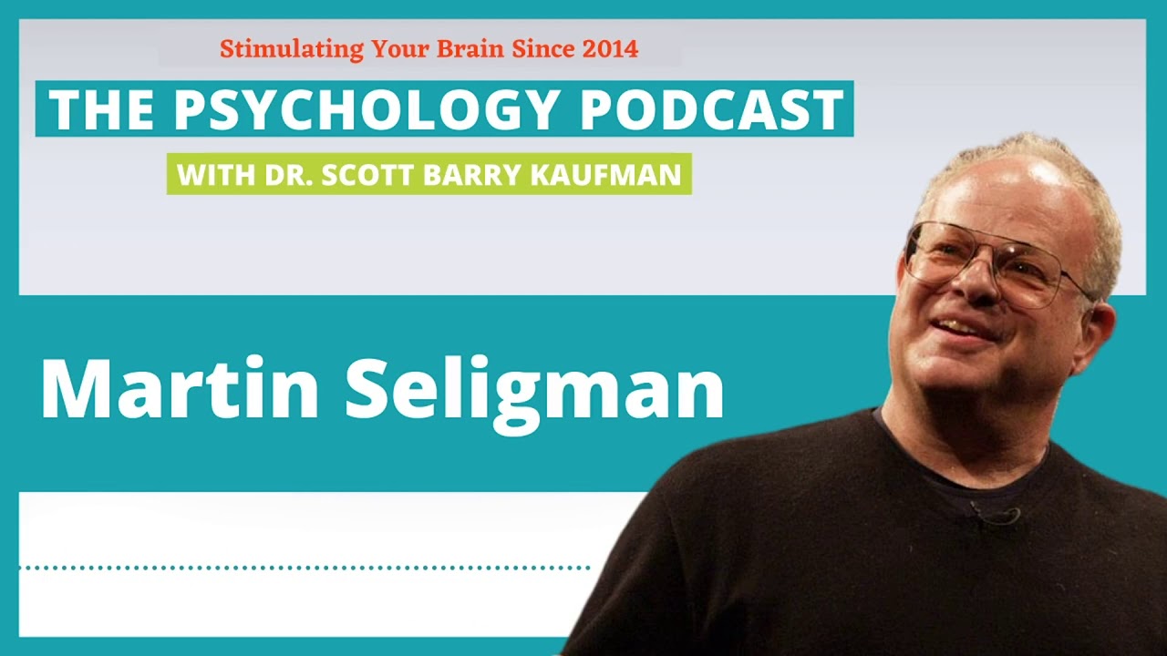 From Learned Helplessness to Learned Hopefulness with Martin Seligman || The Psychology Podcast