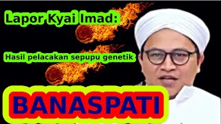Download lagu Lapor Kyai Imad: Pelacakan sepupu-sepupu genetik Banaspati mp3