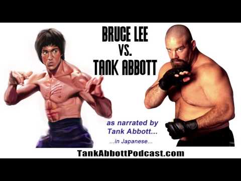 Tank Abbott vs Bruce Lee (Japanese translation by Tank Abbott)