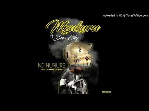 Ndinunurei__Song by Mzukuru ft Beav City