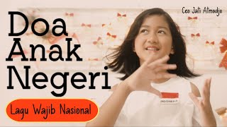 Download lagu Lagu Wajib Nasional | Doa Anak Negeri | by Ceo mp3