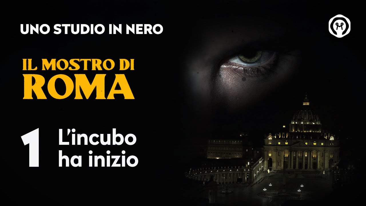 Il mostro di Roma 1: "L'incubo ha inizio"