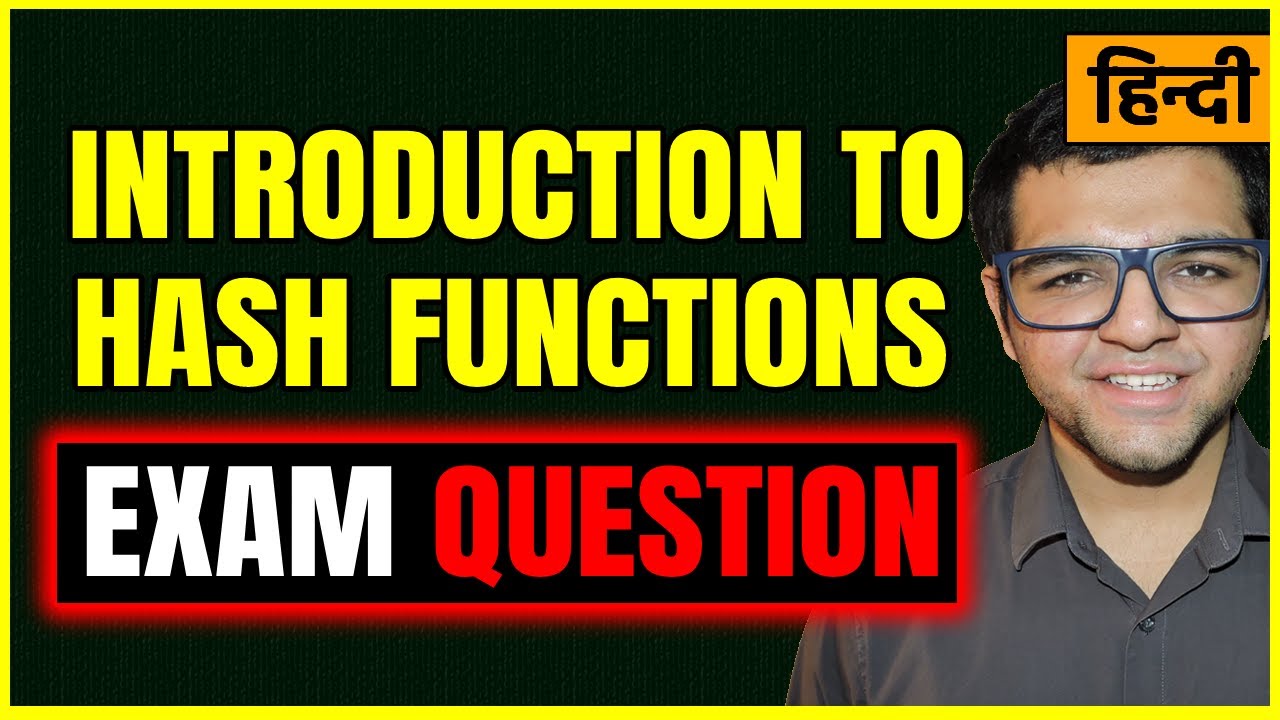 Hash Functions 🔥🔥