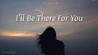 Lirik | I&#39;ll Be There For You - Cherrybelle
