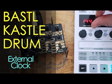 Bastl Kastle Drum Walkthrough: using with External Clock