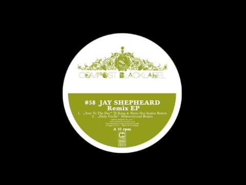 Jay Shepheard - Last Days Exit (Jimpster Remix)