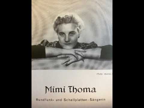 Mimi Thoma, Jede Frau braucht etwas Zärtlichkeit, Tangolied, Berlin, 1937