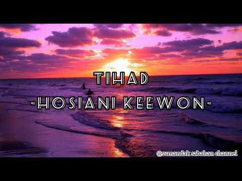TIHAD BY HOSIANI KEEWON [DUSUN + MALAY LYRICS VIDEO] #tihad#hosianikeewon