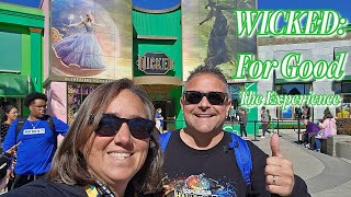 Wicked : For Good ,The Experience! Updated For The Wicked Sequel! Experience It Now At Universal!