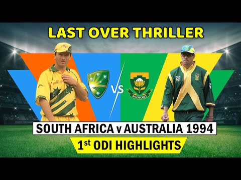 South Africa vs Australia 1st ODI 1994 HIGHLIGHTS @ Johannesburg | Last Over Shocking Finish! 😱🔥