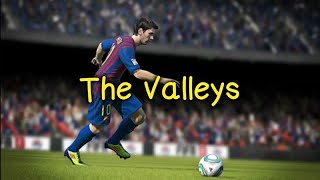 The Mountains -The Valleys- (Lyrics)