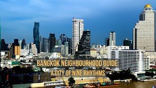 BANGKOK: A City of Nine Rhythms