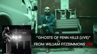 William Fitzsimmons - Ghosts of Penn Hills (Live) [Audio Only]