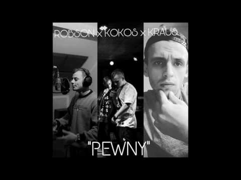 Kraus - Pewny feat. Robson & Kokos