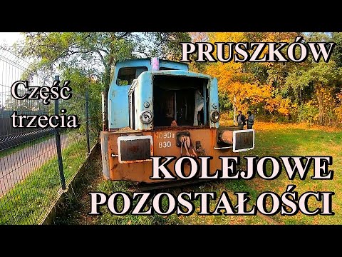 KOLEJOWE POZOSTAŁOŚCI - Część trzecia - PRUSZKÓW