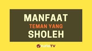 Download lagu Manfaat Teman yang Sholeh - Poster Dakwah Yufid TV mp3 Download lagu Manfaat Teman yang Sholeh - Poster Dakwah Yufid TV mp3