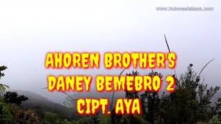 preview picture of video 'AHOREN BROTHER'S_DANEY BEMEBRO 2 (Bahasa Sougb Arfak)'