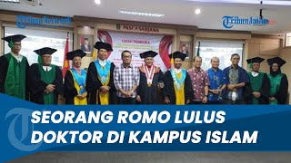 DIPUJI REKTOR, Viral Kisah Romo Anthonius Michael Lulus Doktor di Kampus Islam UIN Sunan Kalijaga
