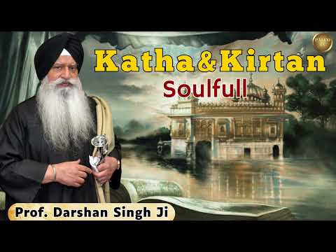 Soulfull Katha & Kirtan | Prof. Darshan Singh Ji | Palco TV  #gurbani #kirtan