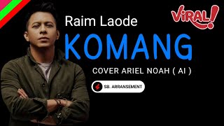Download lagu ARIEL NOAH - KOMANG (Raim Laode) COVER | Viral On Tiktok mp3 Download lagu ARIEL NOAH - KOMANG (Raim Laode) COVER | Viral On Tiktok mp3