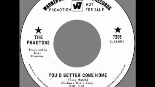 Phaetons – “You’d Better Come Home” (WB) 1968