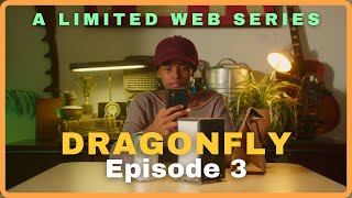 Dragonfly || Web Series || Ep 3 | 3pm