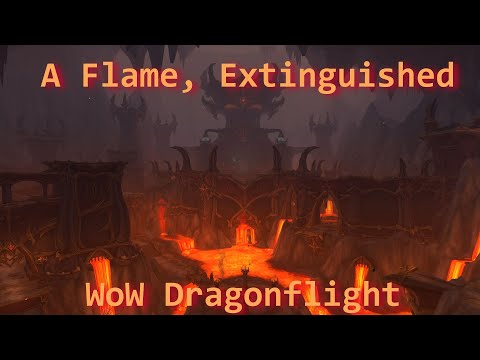 A Flame, Extinguished/Embers of Neltharion/Black Dragonflight Questline--WoW Dragonflight