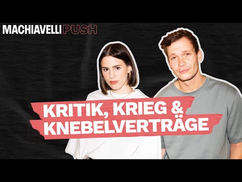 Kritik, Krieg & Knebelverträge - Machiavelli PUSH