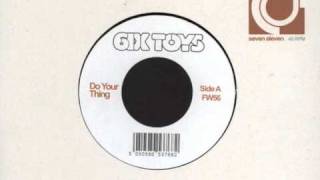 6ix Toys - Do Your Thing (First Word Records) 2010