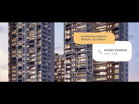 Raízes Reserve | Acompanhe a sua Obra - abril/2026