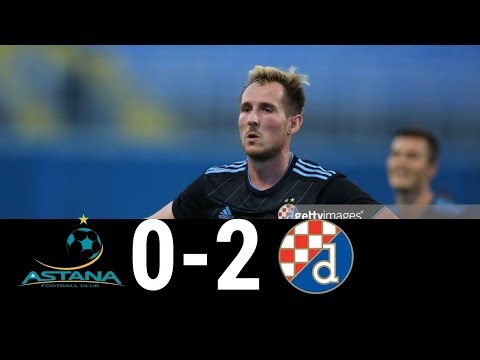 FC Astana vs Dinamo Zagreb 0 2 Highlights 7 August 2018