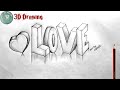 How To Draw LOVE 3D Style 3D Love Drawing 3d Letters Drawing ArtbyAbhijit
