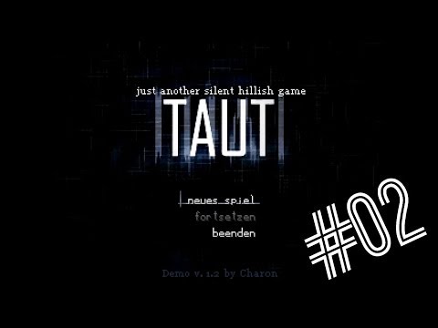 Taut [Let's Play / Deutsch / Rpg Maker Horror] #2 - Diese Frau treibt mich in den Wahnsinn