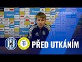 Před utkáním s týmem FK Teplice