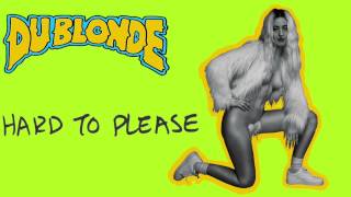Du Blonde - Hard To Please (Official Audio)