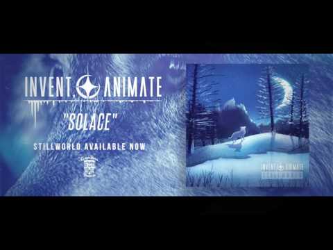 INVENT, ANIMATE - Solace (Official Stream)