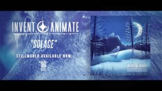 INVENT, ANIMATE - Solace (Official Stream)