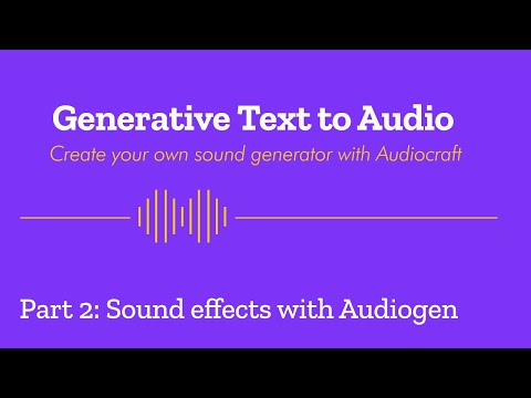 Generative Text to Audio: Sound Effects Using Audiogen